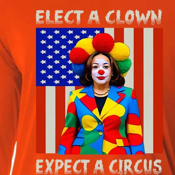 Elect A Clown Expect A Circus Antikamalaharris Cooling Performance Long Sleeve Crew