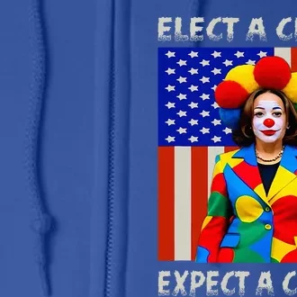 Elect A Clown Expect A Circus Antikamalaharris Full Zip Hoodie