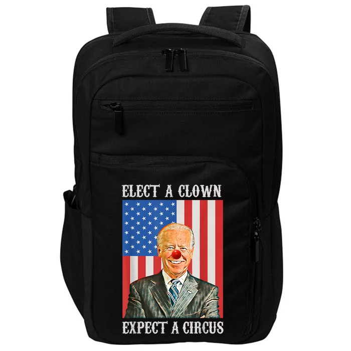 Elect A Clown Expect A Circus Anti Biden Impact Tech Backpack