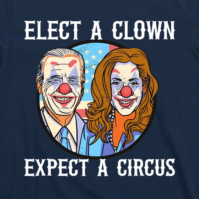 Elect A Clown Expect A Circus Funny Anti Joe Biden T-Shirt