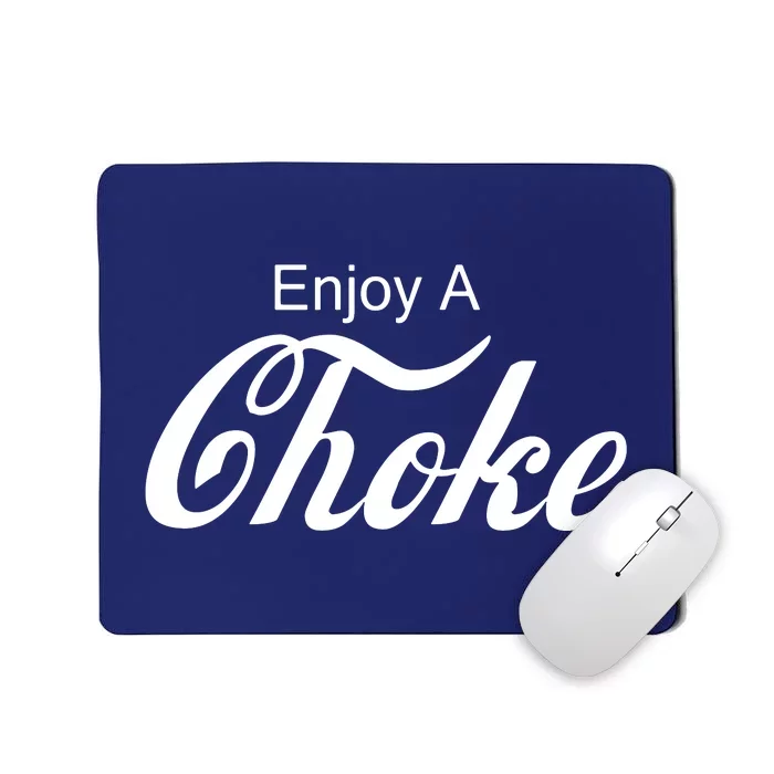 Enjoy A Choke Funny Jiu Jitsu MMA Mousepad