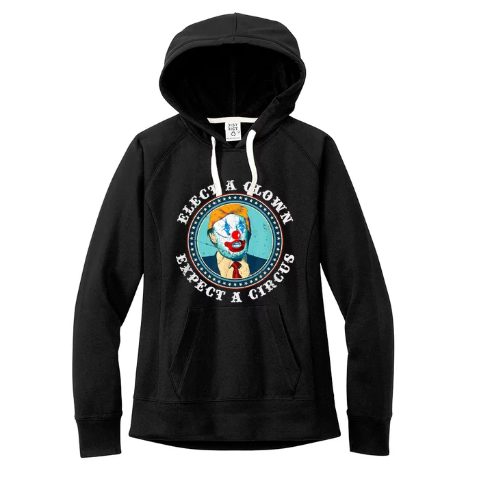 Elect A Clown Expect A Circus T Shirt AntiTrump Women's Fleece Hoodie