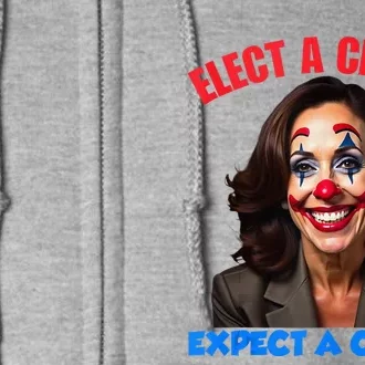 Elect A Clown Expect A Circus Full Zip Hoodie