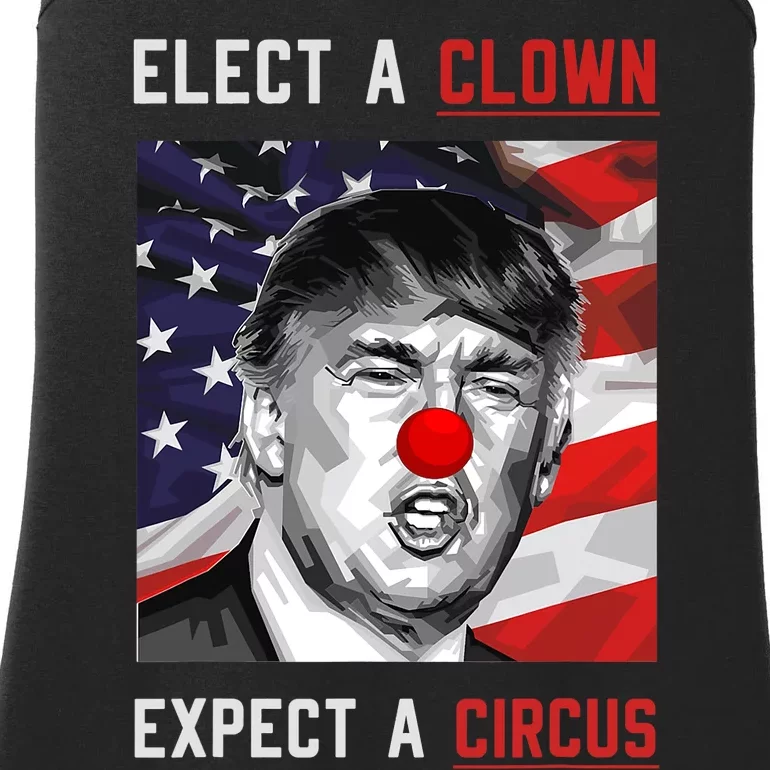 Elect A Clown Expect A Circus Anti Trump 2024 Ladies Essential Tank