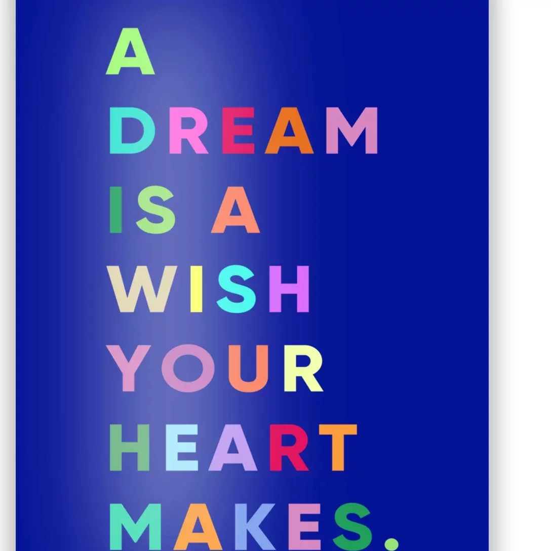 Enjoy A Dream Is A Wish Your Heart Makes Cool Quotes Graphic Gift Poster