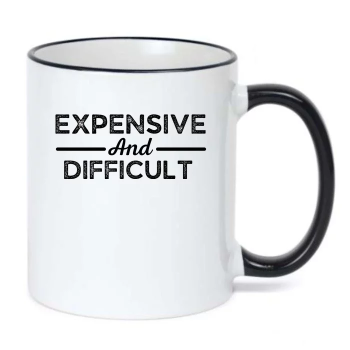 Expensive And Difficult Funny Mom Life Black Color Changing Mug