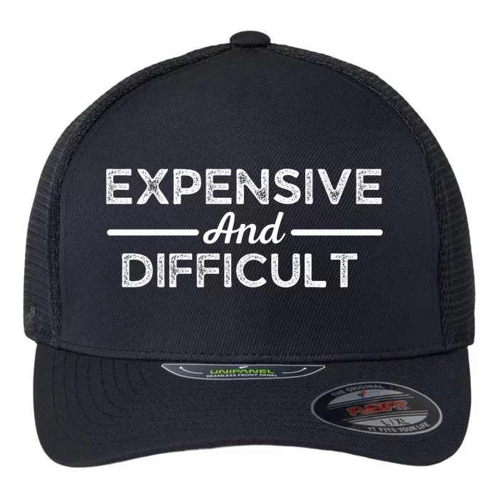 Expensive And Difficult Funny Mom Life Flexfit Unipanel Trucker Cap