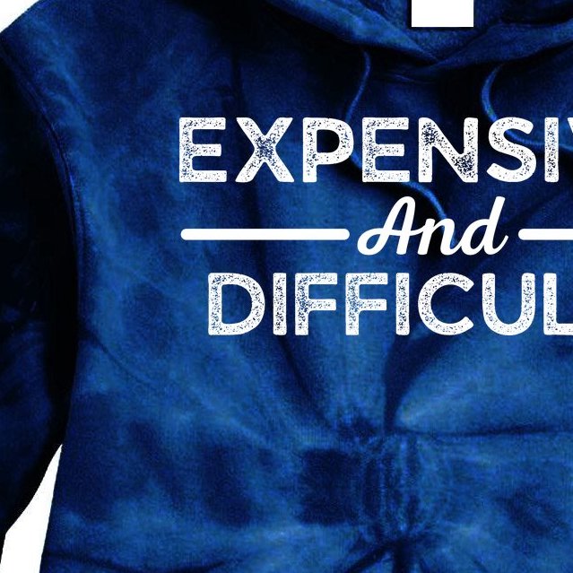 Expensive And Difficult Funny Mom Life Tie Dye Hoodie
