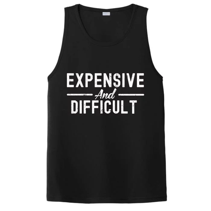 Expensive And Difficult Funny Mom Life Performance Tank