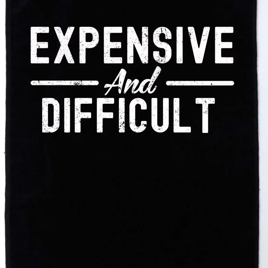 Expensive And Difficult Funny Mom Life Platinum Collection Golf Towel