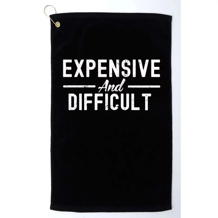 Expensive And Difficult Funny Mom Life Platinum Collection Golf Towel