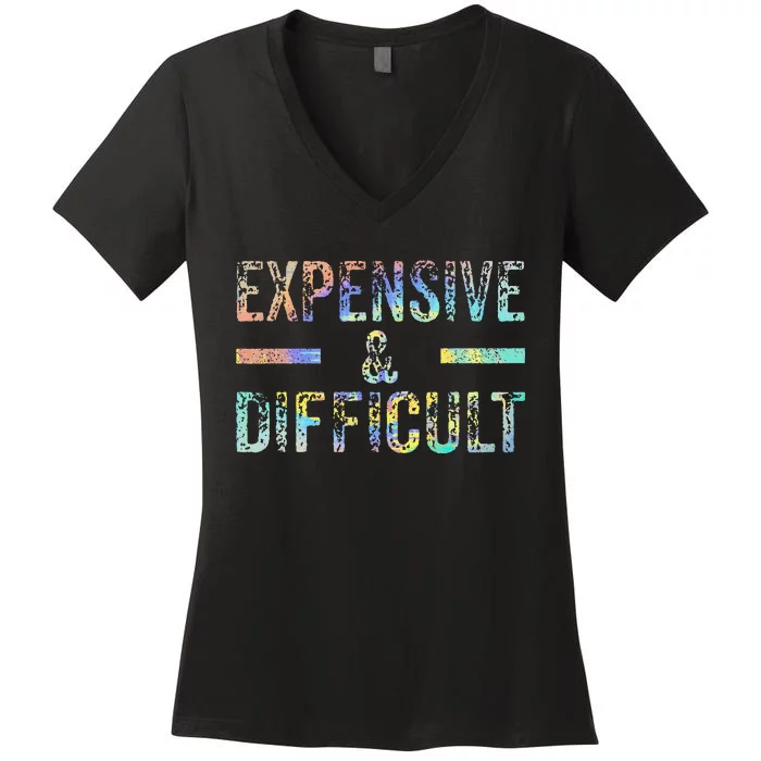 Expensive and Difficult Funny Bougie Bougee Vintage TieDye Women's V-Neck T-Shirt