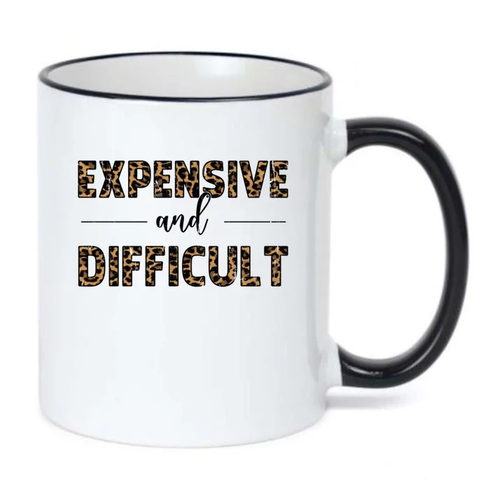 Expensive And Difficult Funny Sarcasm Humor Black Color Changing Mug