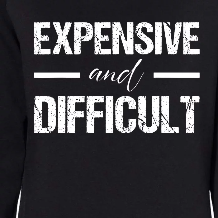 Expensive And Difficult Womens California Wash Sweatshirt