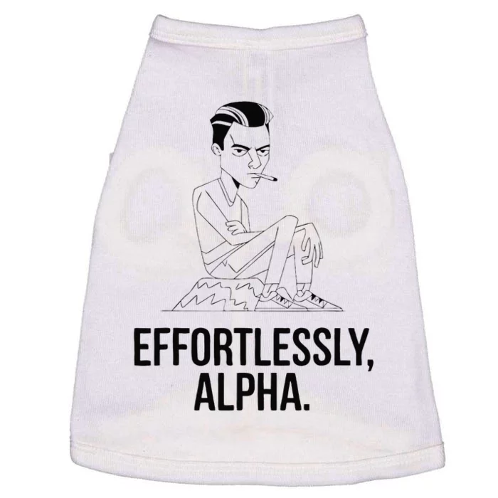 Effortlessly Alpha Dominant Funny And Cool Design Doggie Tank