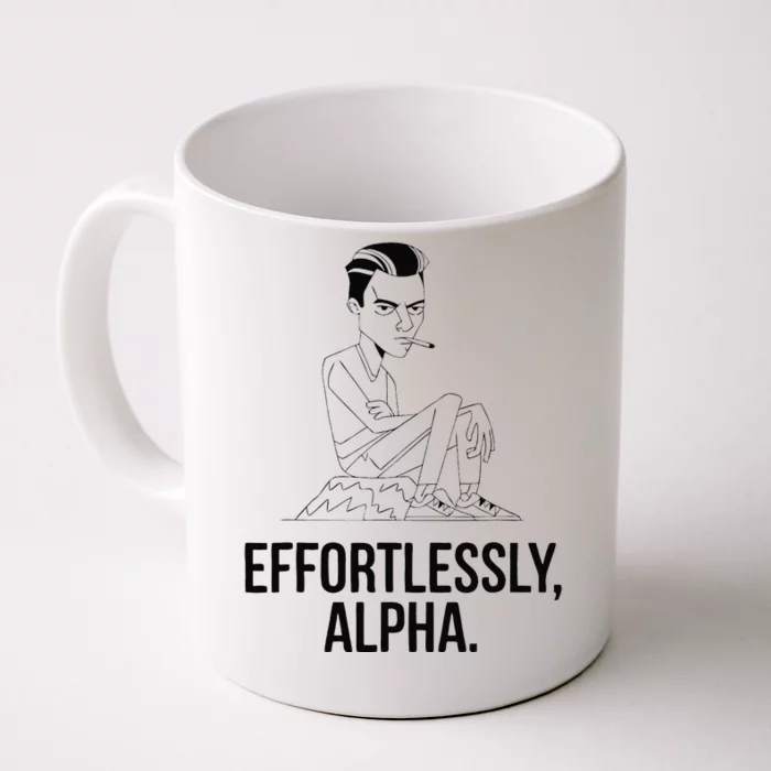 Effortlessly Alpha Dominant Funny And Cool Design Front & Back Coffee Mug