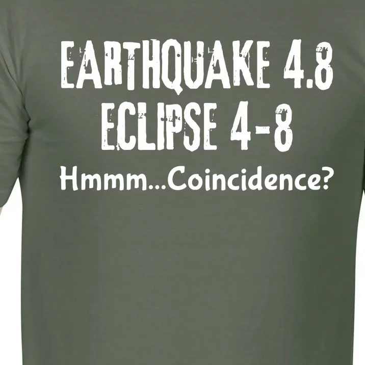 Earthquake And Eclipse A Coincidence Comfort Colors T-Shirt