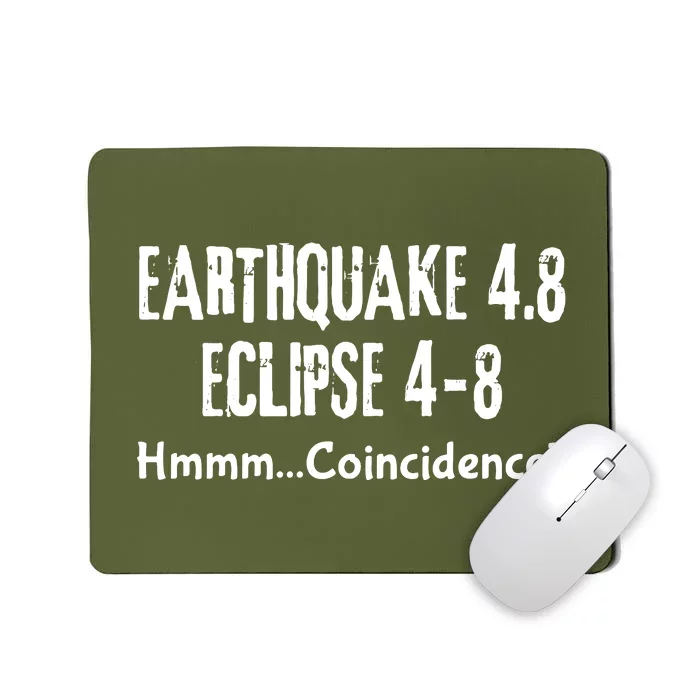 Earthquake And Eclipse A Coincidence Mousepad