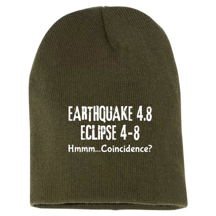 Earthquake And Eclipse A Coincidence Short Acrylic Beanie