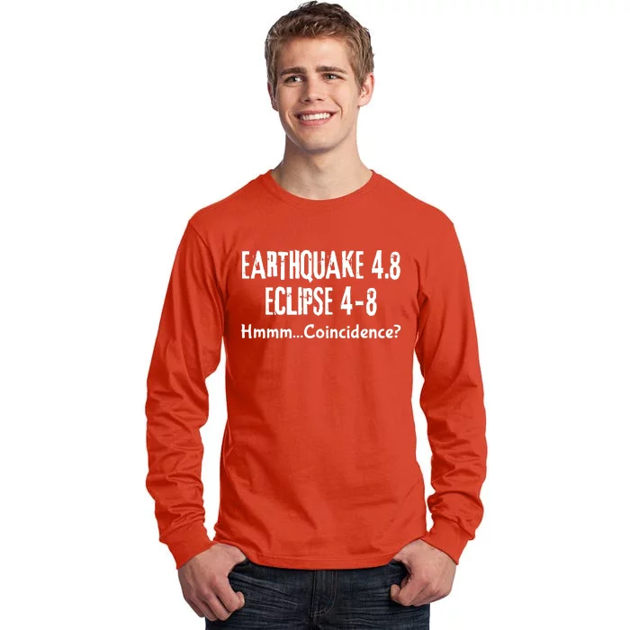 Earthquake And Eclipse A Coincidence Tall Long Sleeve T-Shirt