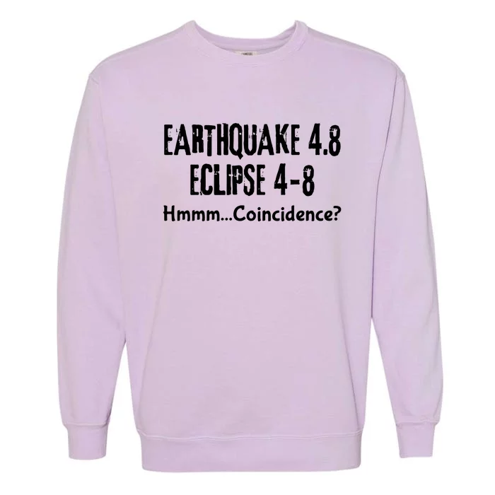 Earthquake And Eclipse A Coincidence Garment-Dyed Sweatshirt