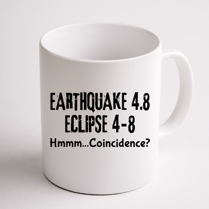 Earthquake And Eclipse A Coincidence Front & Back Coffee Mug