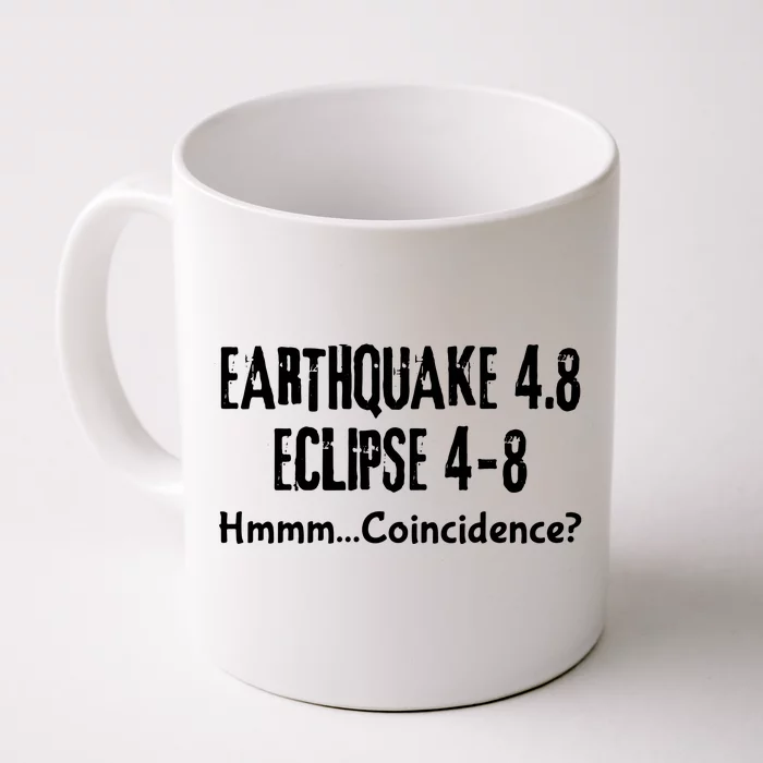 Earthquake And Eclipse A Coincidence Front & Back Coffee Mug