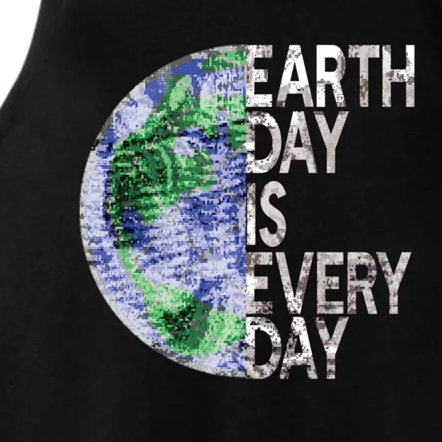 Environtal Awareness Earth Day Is Everyday Gift Ladies Tri-Blend Wicking Tank