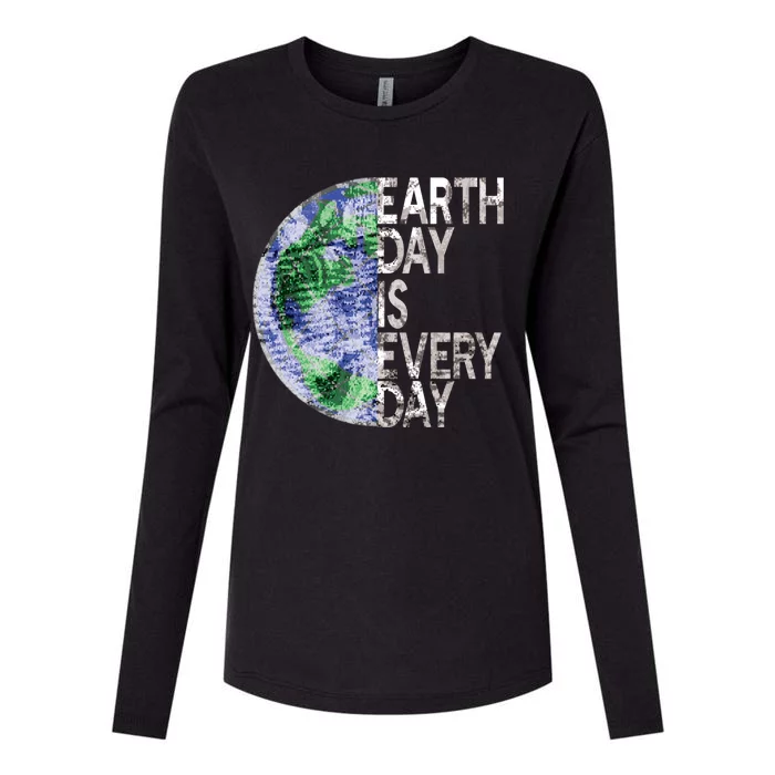 Environtal Awareness Earth Day Is Everyday Gift Womens Cotton Relaxed Long Sleeve T-Shirt