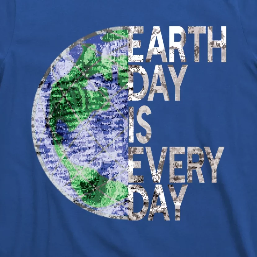 Environtal Awareness Earth Day Is Everyday Gift T-Shirt