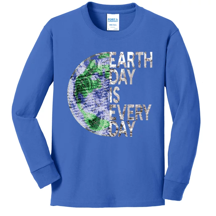 Environtal Awareness Earth Day Is Everyday Gift Kids Long Sleeve Shirt