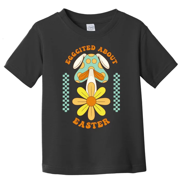 Eggcited About Easter Toddler T-Shirt