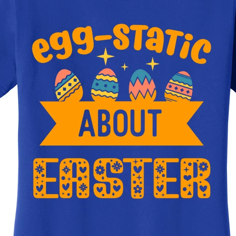 Egggiftstatic About Easter Blessings Jesus Christ Resurrection Gift Women's T-Shirt