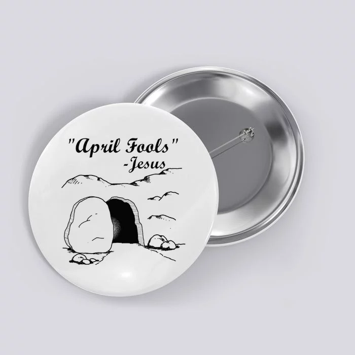 Easter April Fool's Day Jesus Funny Button