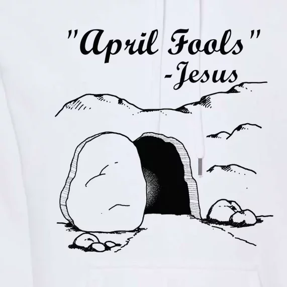 Easter April Fool's Day Jesus Funny Premium Hoodie