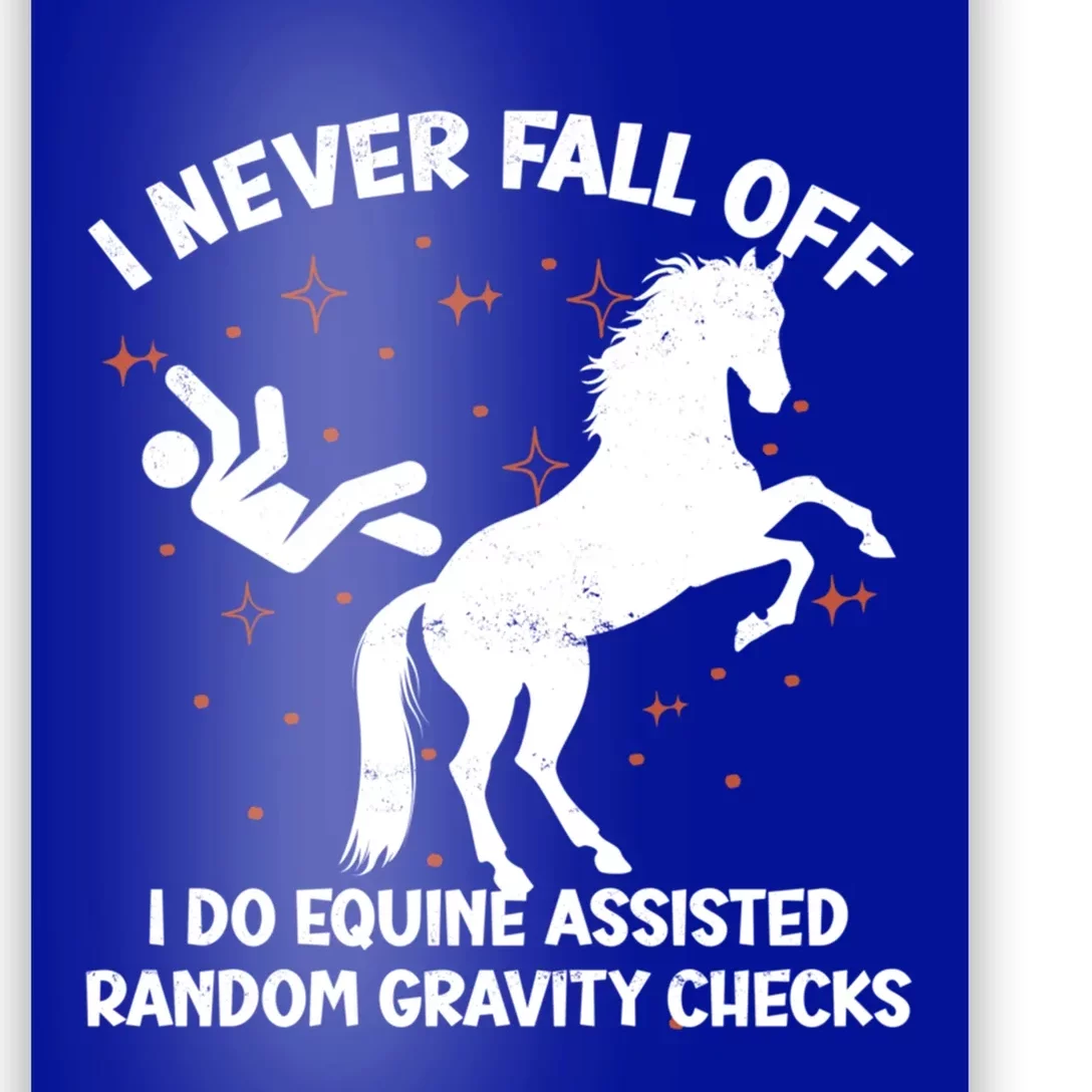 Equine Assisted Gravity Checks Funny Horse Gift Poster