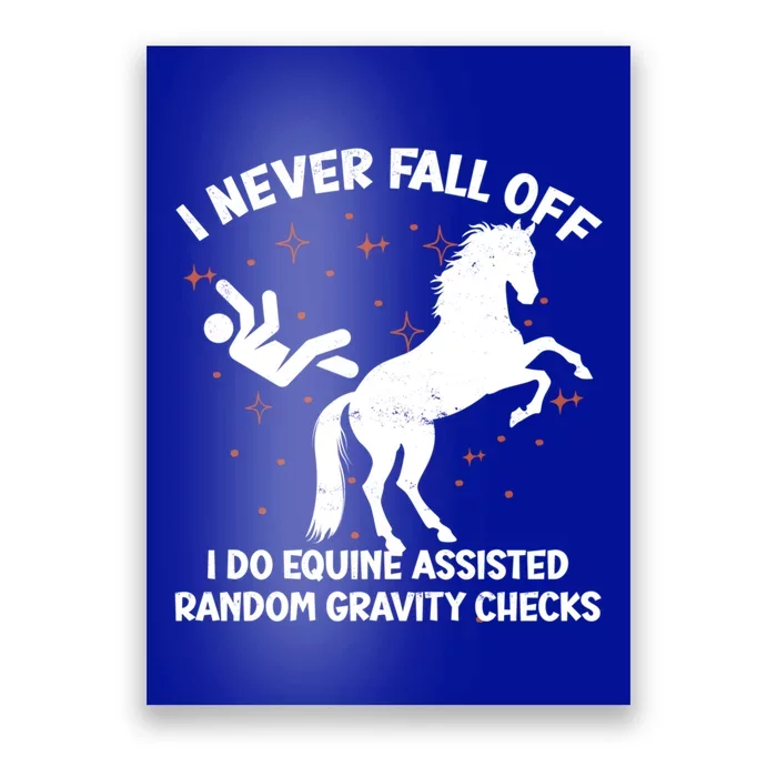 Equine Assisted Gravity Checks Funny Horse Gift Poster