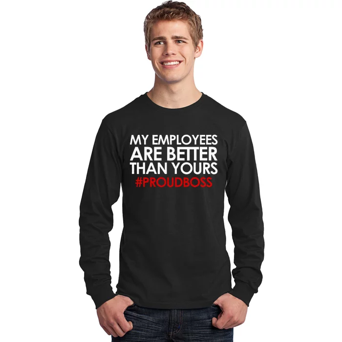 Employee Appreciation Gifts Funny Boss Gift Long Sleeve Shirt