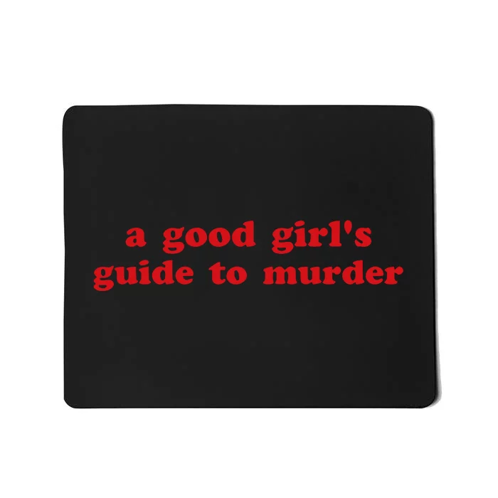 Emlovespip A Good Guide To Murder Mousepad