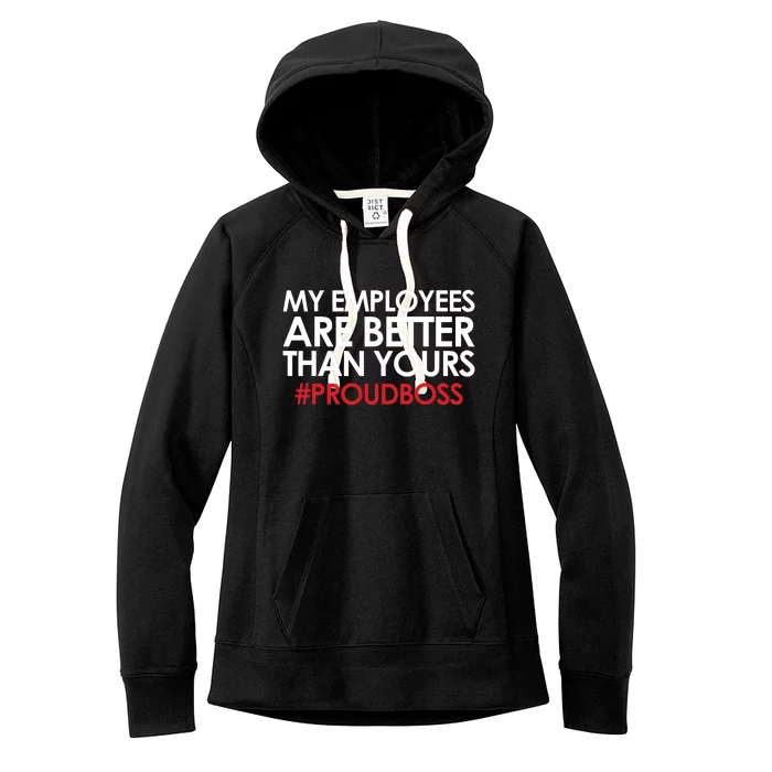 Employee Appreciation Gifts Funny Boss Gift Women's Fleece Hoodie