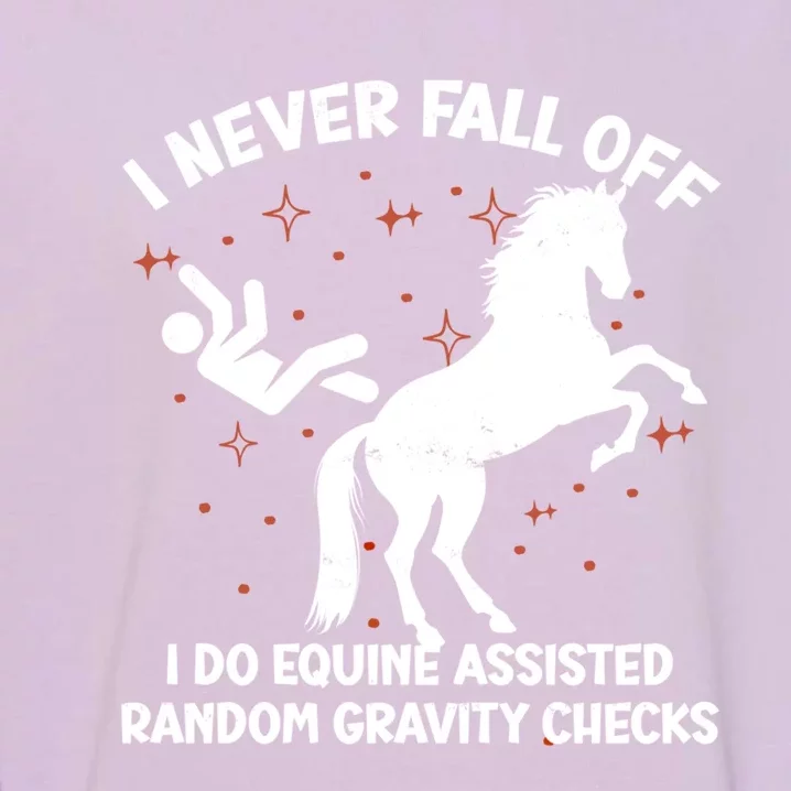 Equine Assisted Gravity Checks Funny Horse Gift Garment-Dyed Sweatshirt