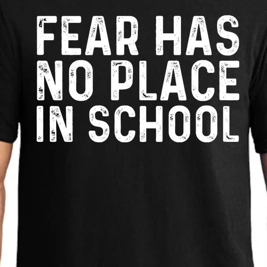 #ENOUGH Anti Gun Fear Has No Place In School End Gun Violence Pajama Set