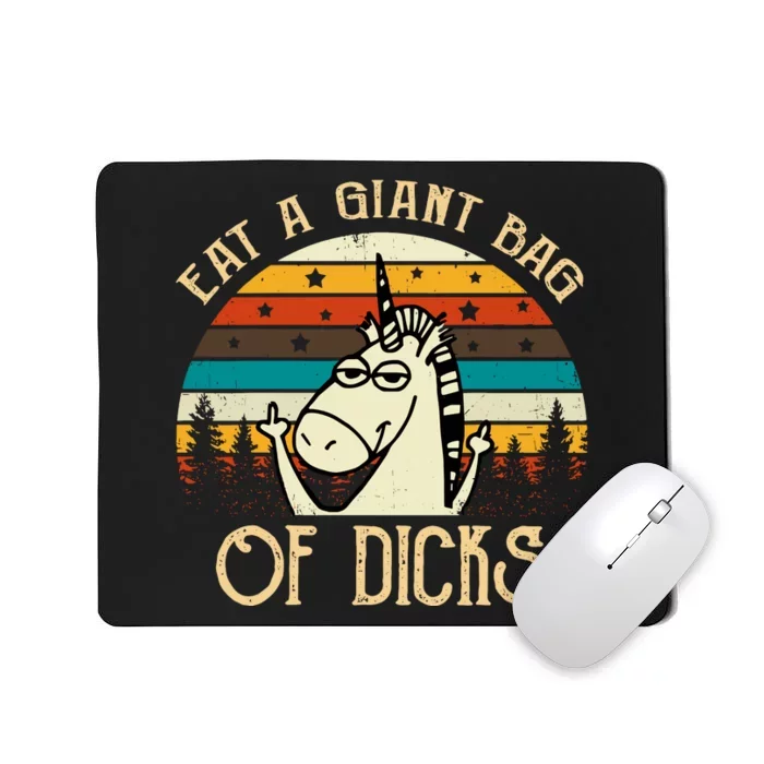 Eat A Giant Bag Of Dicks Unicorn Mousepad