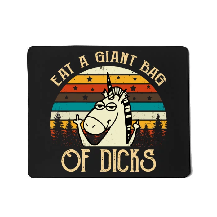 Eat A Giant Bag Of Dicks Unicorn Mousepad