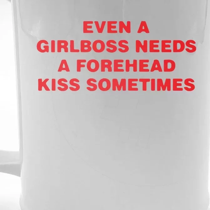 Even A Girlboss Needs A Forehead Kiss Sometimes Front & Back Beer Stein