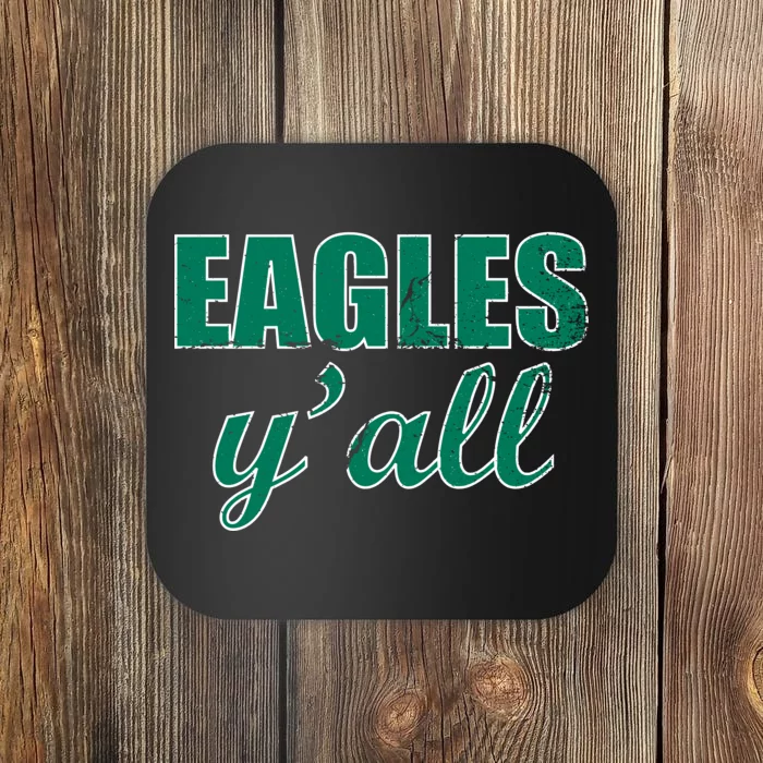 Eagles Y'all Coaster