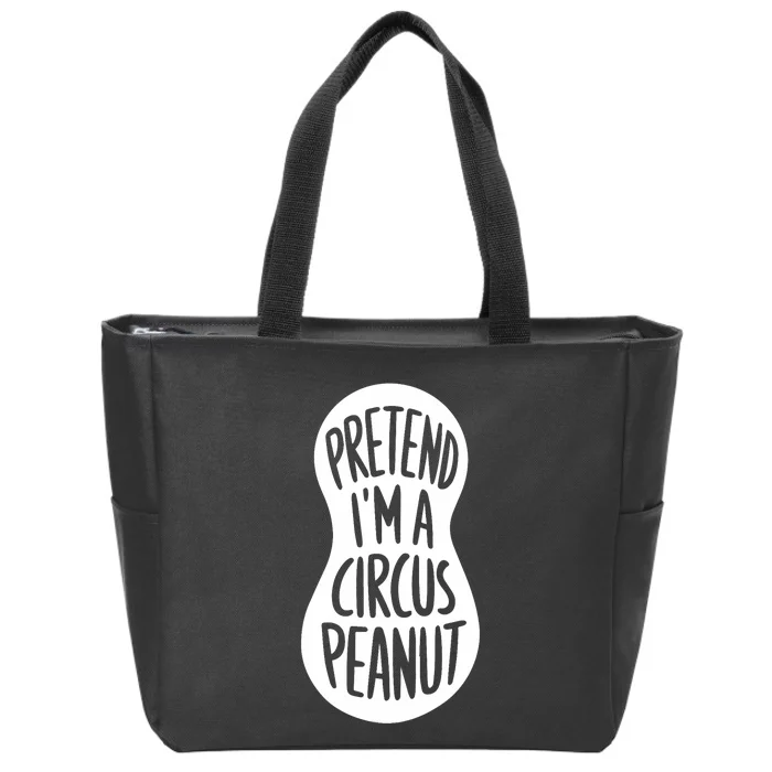 Easy Adult Halloween Costumes Pretend IM A Circus Peanut Zip Tote Bag