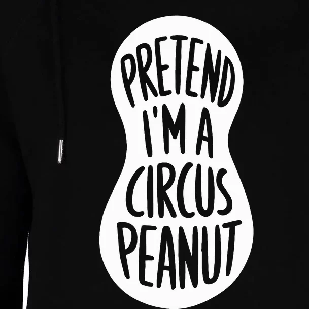 Easy Adult Halloween Costumes Pretend IM A Circus Peanut Womens Funnel Neck Pullover Hood