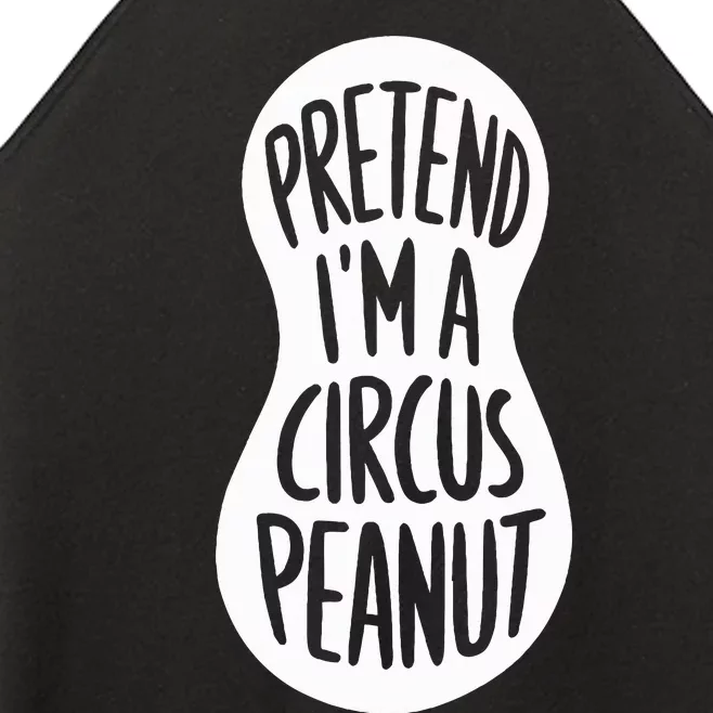 Easy Adult Halloween Costumes Pretend IM A Circus Peanut Women’s Perfect Tri Rocker Tank