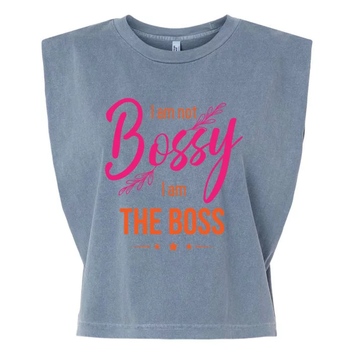 Entrepreneurs And Investors For I Am Not Bossy I Am The Boss Gift Garment-Dyed Women's Muscle Tee